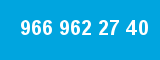 966 962 27 40